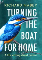 Otáčanie lode na cestu domov - Životné písanie o prírode - Turning the Boat for Home - A life writing about nature