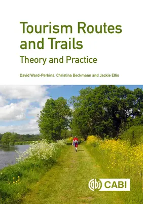 Turistické trasy a chodníky: Teória a prax - Tourism Routes and Trails: Theory and Practice