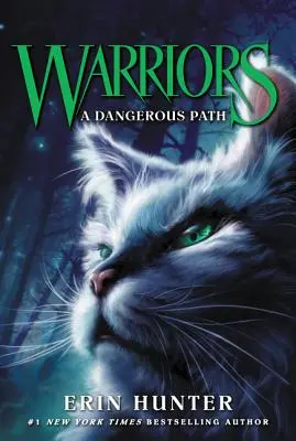 Bojovníci #5: Nebezpečná cesta - Warriors #5: A Dangerous Path