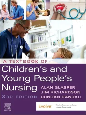 Učebnica ošetrovateľstva detí a mládeže - Textbook of Children's and Young People's Nursing