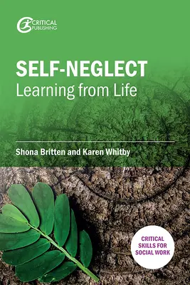 Sebazanedbávanie: Učenie sa zo života, 1 - Self-Neglect: Learning from Life, 1
