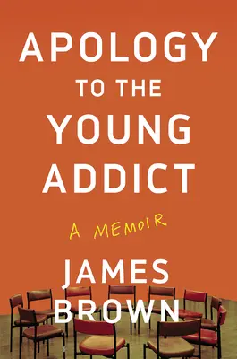Ospravedlnenie mladému narkomanovi: Spomienky - Apology to the Young Addict: A Memoir