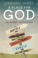 Miesto pre Boha - Mowbrayova pôstna kniha 2018 - Place for God - The Mowbray Lent Book 2018
