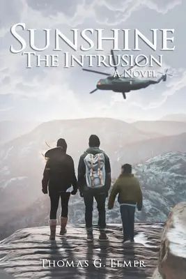 Slniečko:  A Novel: A Novel: A Novel: A Novel - Sunshine: The Intrusion: A Novel