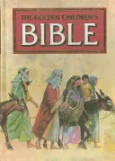 Zlatá detská biblia - The Golden Children's Bible