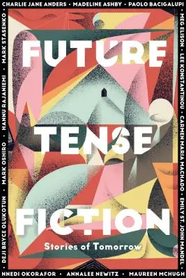 Fikcia budúcnosti: Príbehy zajtrajška - Future Tense Fiction: Stories of Tomorrow