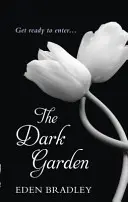 Temná záhrada - Dark Garden