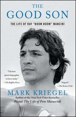 Dobrý syn: Život Raya Boom Booma Manciniho - The Good Son: The Life of Ray Boom Boom Mancini