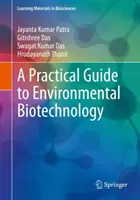Praktický sprievodca environmentálnymi biotechnológiami - A Practical Guide to Environmental Biotechnology