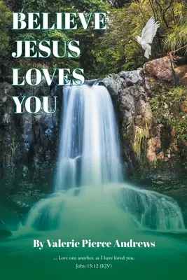 Ver, že ťa Ježiš miluje - Believe Jesus Loves You