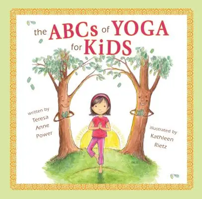 Abeceda jogy pre deti v mäkkej väzbe - The ABCs of Yoga for Kids Softcover