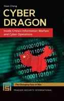 Kybernetický drak: Čínske informačné vojny a kybernetické operácie - Cyber Dragon: Inside China's Information Warfare and Cyber Operations