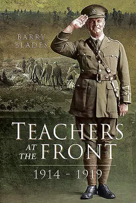 Učitelia na fronte, 1914-1919 - Teachers at the Front, 1914-1919