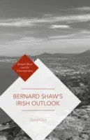 Írsky výhľad Bernarda Shawa - Bernard Shaw's Irish Outlook