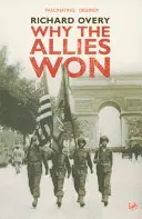 Prečo spojenci zvíťazili - Why The Allies Won