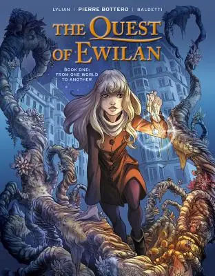 Hľadanie Ewilana, zv. 1: Z jedného sveta do druhého - The Quest of Ewilan, Vol. 1: From One World to Another