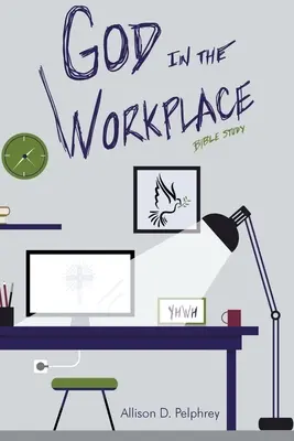Boh na pracovisku: Biblická štúdia - God in the Workplace: Bible Study