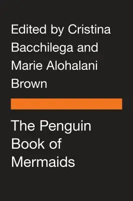 Penguin Book of Mermaids (Kniha o morských pannách) - The Penguin Book of Mermaids