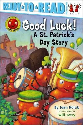 Veľa šťastia! Patrick's Day Story (Ready-To-Read Pre-Level 1) - Good Luck!: A St. Patrick's Day Story (Ready-To-Read Pre-Level 1)