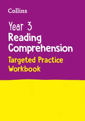 Collins Year 3 Reading Comprehension Targeted Practice Workbook (Cvičenie na čítanie s porozumením pre 3. ročník): Ideálne na domáce použitie - Collins Year 3 Reading Comprehension Targeted Practice Workbook: Ideal for Use at Home