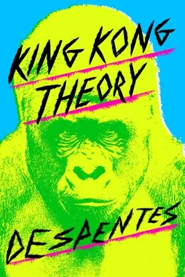 Teória King Konga - King Kong Theory