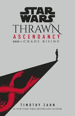 Star Wars: Thrawnov vzostup - (Kniha 1: Povstanie chaosu) - Star Wars: Thrawn Ascendancy - (Book 1: Chaos Rising)