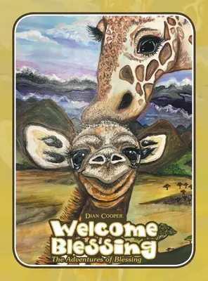Požehnanie na privítanie: Dobrodružstvá požehnania - Welcome Blessing: The Adventures of Blessing