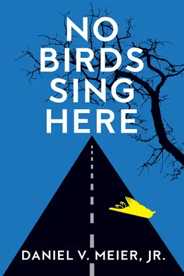 Tu nespievajú žiadne vtáky - No Birds Sing Here