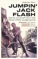 Jumpin' Jack Flash - David Litvinoff a rock'n'rollové podsvetie - Jumpin' Jack Flash - David Litvinoff and the Rock'n'Roll Underworld