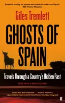Prízraky Španielska - Cesty po skrytej minulosti krajiny - Ghosts of Spain - Travels Through a Country's Hidden Past