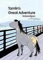 Tamlinovo veľké dobrodružstvo - Tamlin's Great Adventure