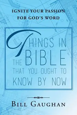 Veci z Biblie, ktoré by ste už mali vedieť - Things in the Bible That You Ought to Know by Now