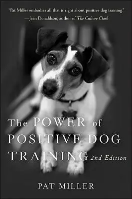Sila pozitívneho výcviku psov - The Power of Positive Dog Training