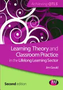 Teória učenia a školská prax v oblasti celoživotného vzdelávania - Learning Theory and Classroom Practice in the Lifelong Learning Sector