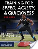 Tréning rýchlosti, obratnosti a rýchlosti - Training for Speed, Agility, and Quickness