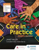 Starostlivosť v praxi vyššia, štvrté vydanie - Care in Practice Higher, Fourth Edition