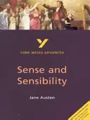 Zmysel a citlivosť: Všetko, čo potrebujete na doháňanie, štúdium a prípravu na hodnotenie v roku 2021 a skúšky v roku 2022 - Sense and Sensibility: York Notes Advanced - everything you need to catch up, study and prepare for 2021 assessments and 2022 exams