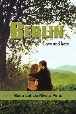 Berlín, láska a nenávisť - Berlin, Love and Hate