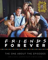 Priatelia navždy [25. výročné vydanie]: Ten o epizódach - Friends Forever [25th Anniversary Ed]: The One about the Episodes