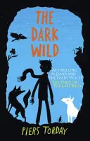 Posledná divoká trilógia: Temná divočina - kniha 2 - Last Wild Trilogy: The Dark Wild - Book 2