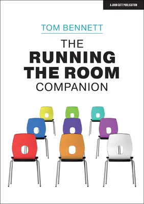 The Running the Room Companion (Spoločník na vedenie miestnosti): Problémy v riadení triedy a stratégie na ich riešenie - The Running the Room Companion: Issues in Classroom Management and Strategies to Deal with Them