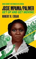 Josie Mpama/Palmer: Vstaň a pohni sa - Josie Mpama/Palmer: Get Up and Get Moving