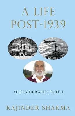Autobiografia života po roku 1939, časť I - A Life post-1939 Autobiography Part I