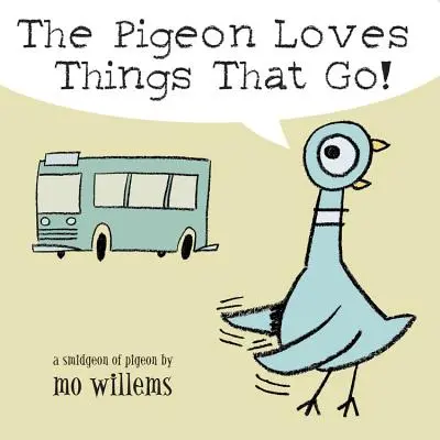 Holub má rád veci, ktoré idú! - The Pigeon Loves Things That Go!