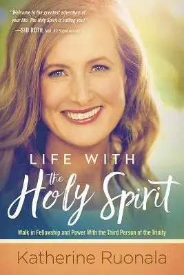 Život s Duchom Svätým: Život s Duchom Svätým: Ako sa tešiť z intimity s Božím Duchom - Life with the Holy Spirit: Enjoying Intimacy with the Spirit of God