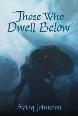 Tí, ktorí bývajú pod zemou - Those Who Dwell Below