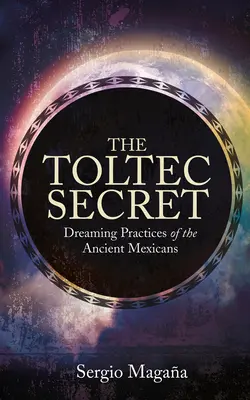 Toltécke tajomstvo - The Toltec Secret