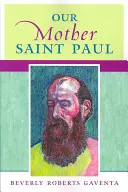 Naša matka svätý Pavol - Our Mother Saint Paul