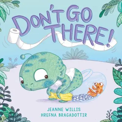 Nechoď tam! - Don't Go There!