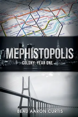 Mefistopolis: Kolónia: Rok prvý - Mephistopolis: Colony: Year One
